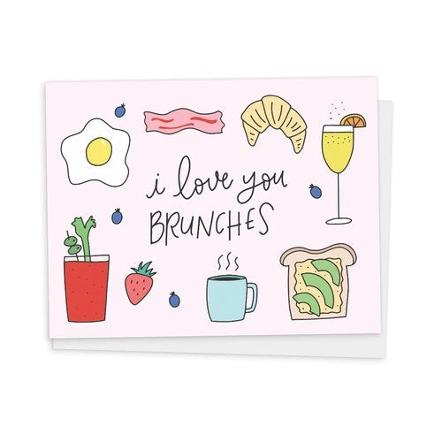 I love you brunches, I love you greeting card