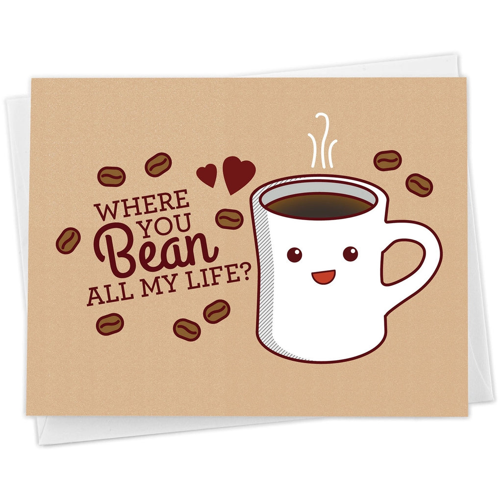 coffee lover cards, where you bean all my life card, coffee bean lover 