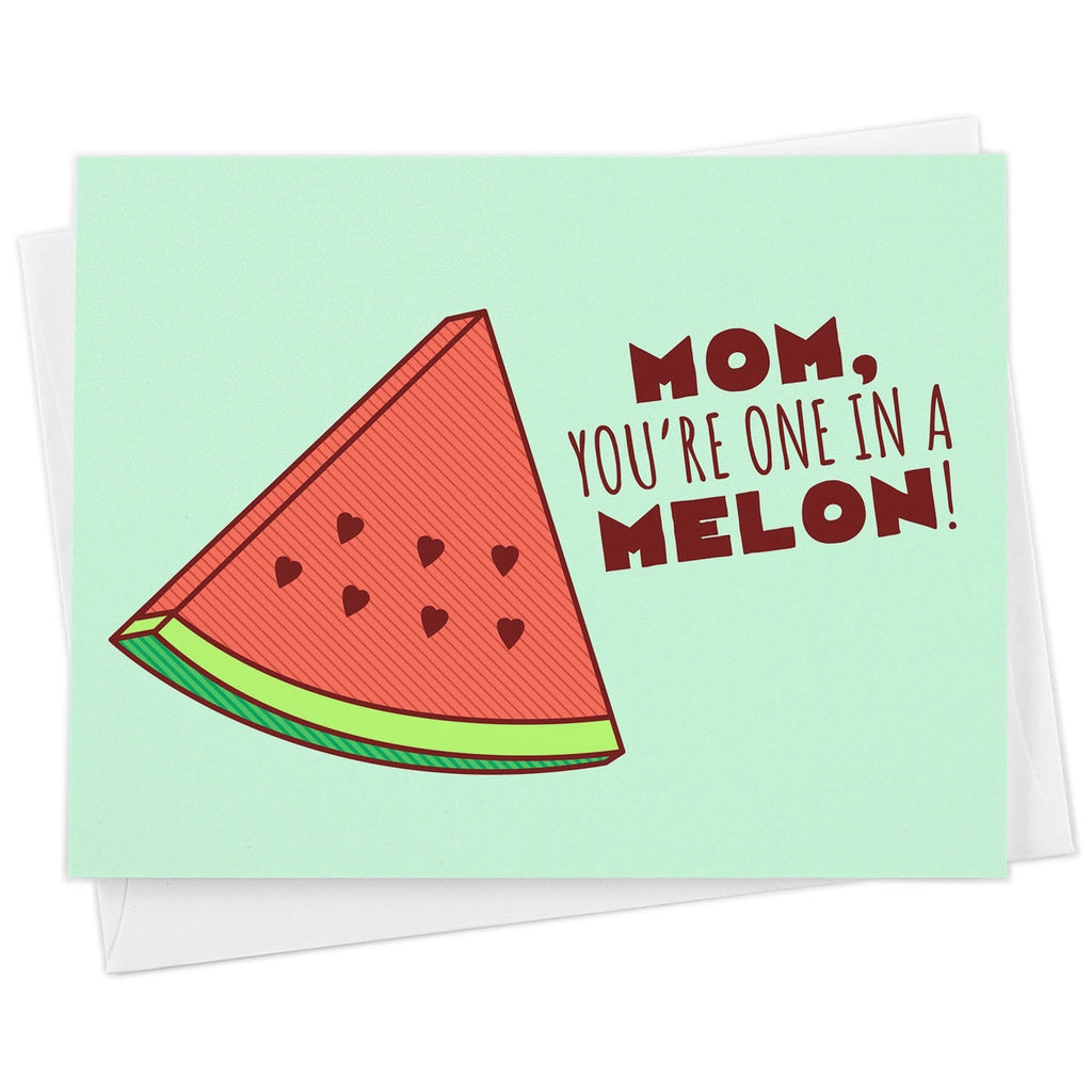 mom your one in a melon greeting card, mom your one in a million card, mom card